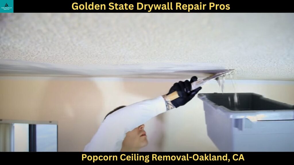 Popcorn Ceiling Removal in Oakland,CA
